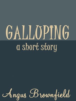 cover image of Galluping, a short story